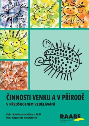 Činnosti venku a v přírodě - Magdaléna Kapuciánová, Kateřina Jančaříková
