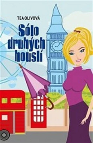 Sólo druhých houslí - Tea Olivová