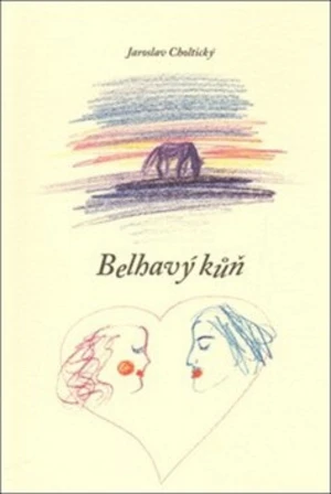 Belhavý kůň - Jaroslav Choltický