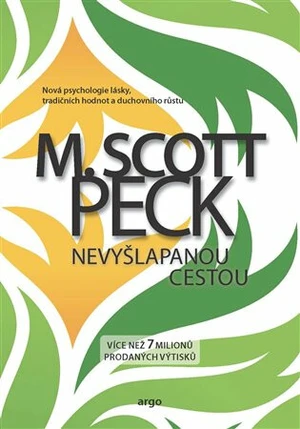 Nevyšlapanou cestou - Morgan Scott Peck