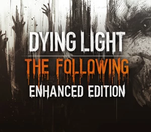 Dying Light: The Following Enhanced Edition RoW Steam CD Key