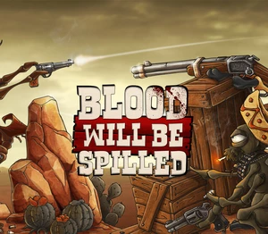 Blood will be Spilled Steam CD Key