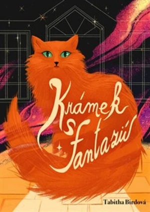 Krámek s fantazií - Tabitha Birdová