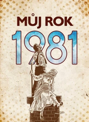 Můj rok 1981 - Kateřina Komárková