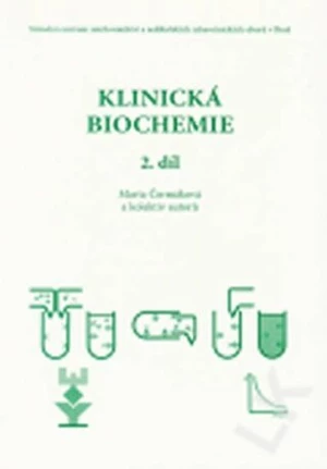 Klinická biochemie 2. díl - Čermáková Marta