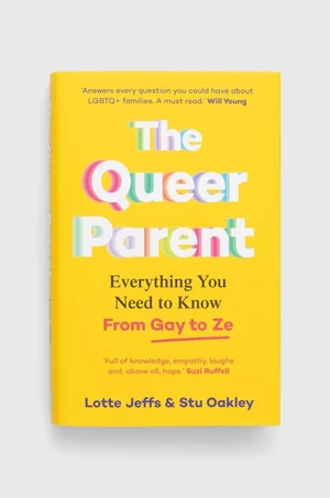 Kniha Pan Macmillan The Queer Parent, Lotte Jeffs, Stuart Oakley