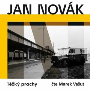 Těžký prachy - Jan Novák - audiokniha