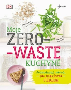 Moje zero-waste kuchyně - Tereza Pavcová