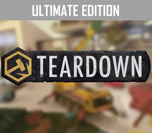 Teardown Ultimate Edition Steam CD Key