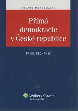 Přímá demokracie v České republice - Pavel Pechanec
