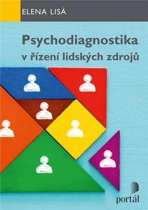 Psychodiagnostika v řízení lidských zdrojů - Elena Lisá