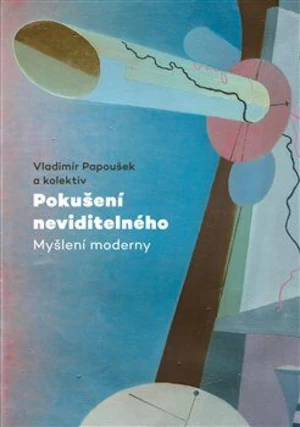 Pokušení neviditelného - Vladimír Papoušek