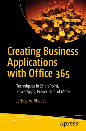 Creating Business Applications with Office 365