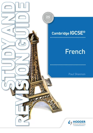 Cambridge IGCSEâ¢ French Study and Revision Guide