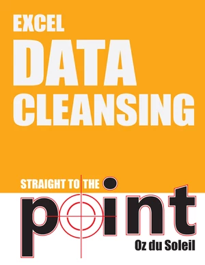 Excel Data Cleansing Straight to the Point