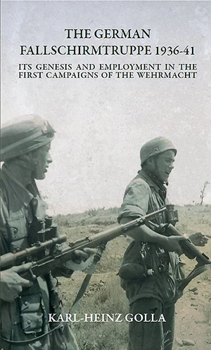 The German Fallschirmtruppe 1936-41 (Revised edition)