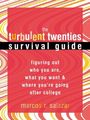 The Turbulent Twenties Survival Guide