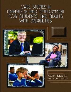 Case Studies in Transition and Employment for Students and Adults with Disabilities