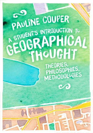 A Studentâ²s Introduction to Geographical Thought