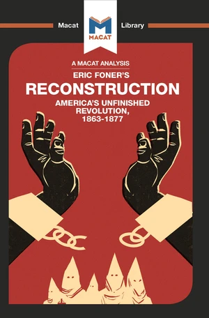 An Analysis of Eric Foner's Reconstruction