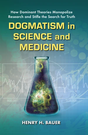 Dogmatism in Science and Medicine