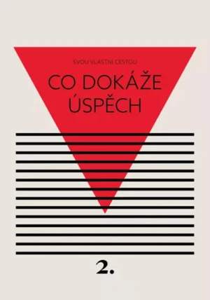 Co dokáže úspěch - Kateřina Černá