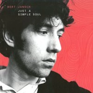 Bert Jansch – Just A Simple Soul CD