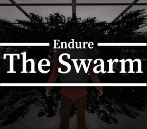 Endure The Swarm Steam CD Key