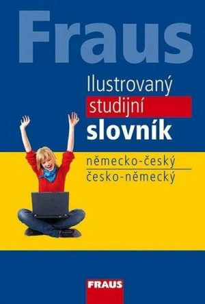 Ilustrovaný studijní slovník německo český, česko-německý