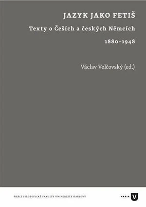 Jazyk jako fetiš - Václav Velčovský