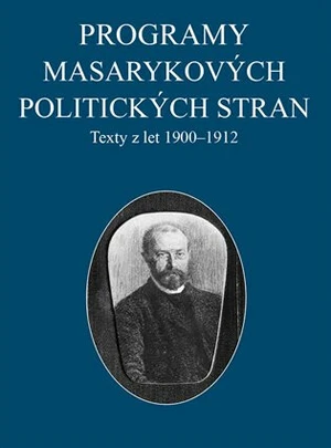 Programy Masarykových politických stran - Jana Malínská