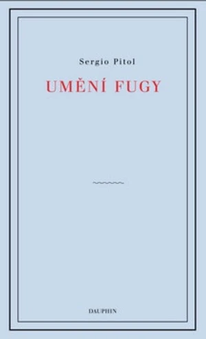 Umění fugy - Sergio Pitol