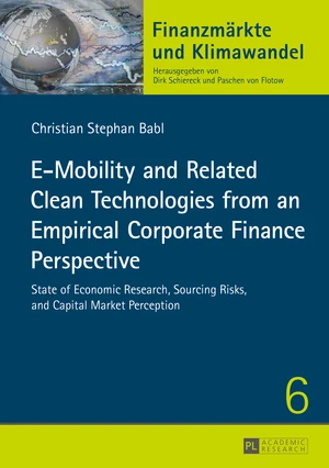 E-Mobility and Related Clean Technologies from an Empirical Corporate Finance Perspective