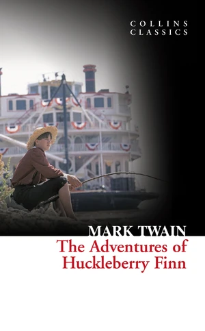 The Adventures Of Huckleberry Finn (Collins Classics)