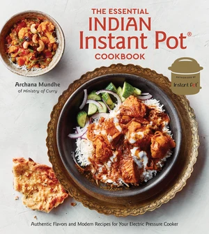 The Essential Indian Instant Pot Cookbook