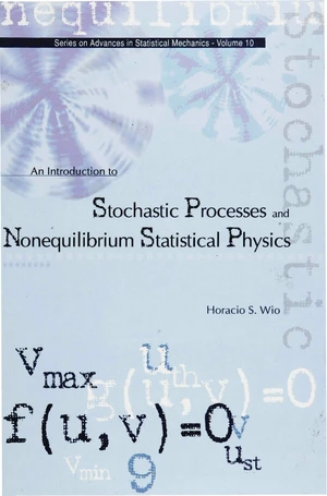 Introduction To Stochastic Processes And Nonequilibrium Statistical Physics, An