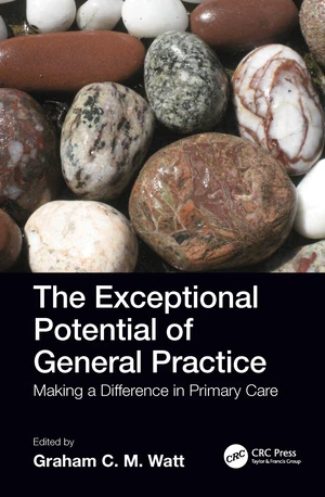 The Exceptional Potential of General Practice