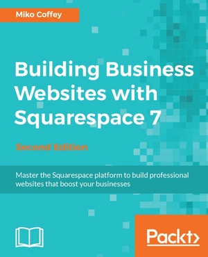 Building Business Websites with Squarespace 7