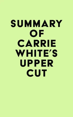 Summary of Carrie White's Upper Cut