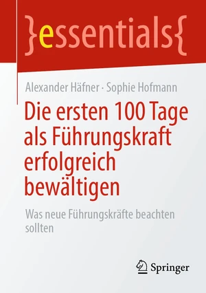 Die ersten 100 Tage als FÃ¼hrungskraft erfolgreich bewÃ¤ltigen