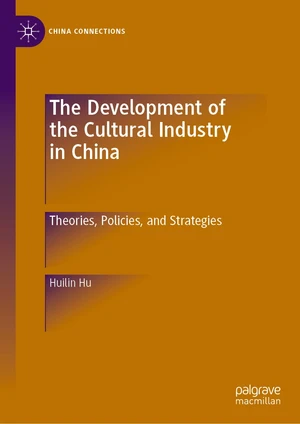 The Development of the Cultural Industry in China