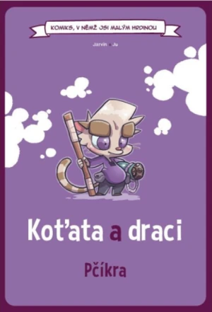 Komiks, v němž jsi malým hrdinou: Koťata a draci - Pčíkra (gamebook)