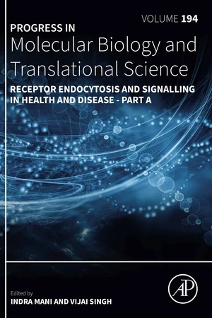 Receptor Endocytosis and Signalling in Health and Disease - Part A