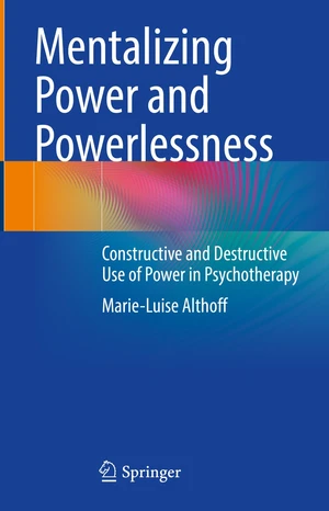 Mentalizing Power and Powerlessness