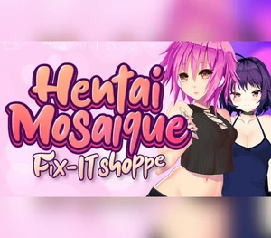 Hentai Mosaique Fix-IT Shoppe Steam CD Key