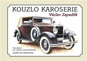 Kouzlo karoserie - Václav Zapadlík