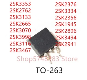 10PCS 2SK3353 2SK2762 2SK3133 2SK2665 2SK3070 2SK3998 2SK3116 2SK3467 2SK2376 2SK3334 2SK2356 2SK1945 2SK2896 2SK3494 2SK2941