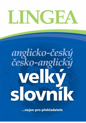 Anglicko-český česko-anglický velký slovník