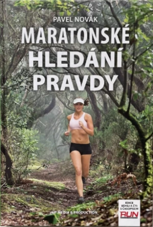 Maratonské hledání pravdy - Pavel Novák