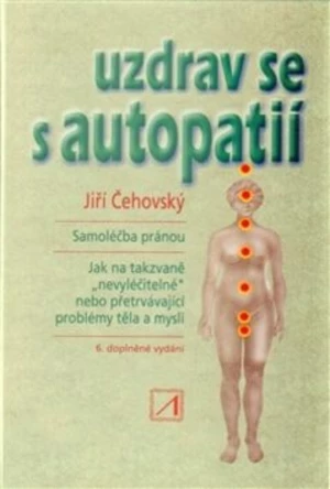 Uzdrav se s autopatií - Jiří Čehovský